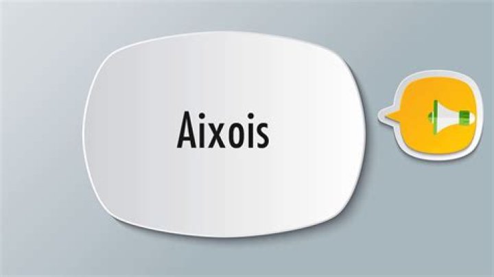 How to pronounce aixois