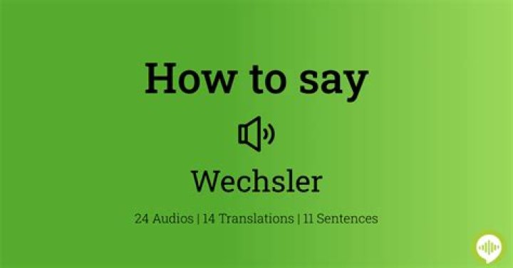 How to pronounce wechsler